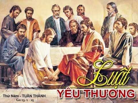 Thứ Năm Tuần Thánh - Kỷ Niệm Bữa Tiệc Ly Của Chúa (năm A)