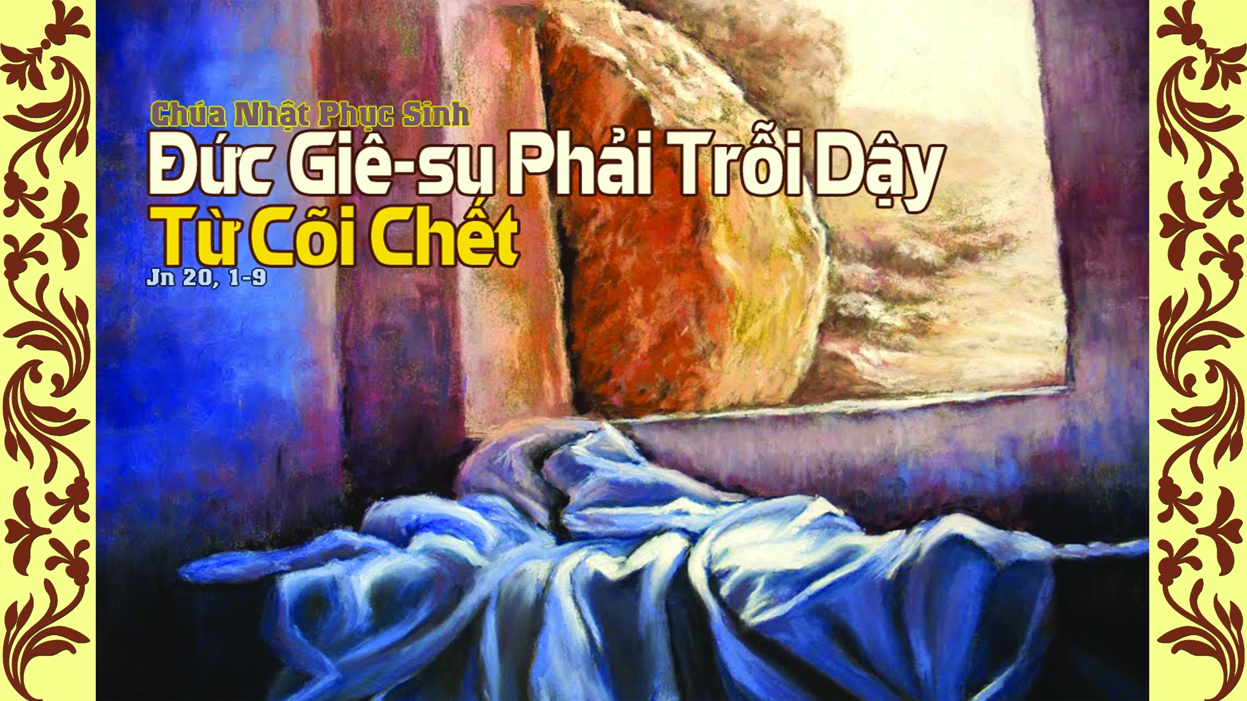 Chúa nhật Phục Sinh - năm C